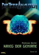 Cover-Bild zum Titel 'DIE TERRANAUTEN, Band 63: KRIEG DER GEHIRNE' von 'Andreas Weiler'