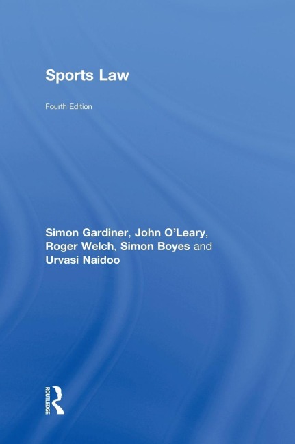 Sports Law - Simon Gardiner, Roger Welch, Simon Boyes