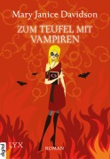 Cover-Bild zum Titel 'Zum Teufel mit Vampiren' von 'Mary Janice Davidson'