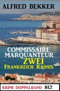 Cover-Bild zum Titel 'Krimi Doppelband 812 - Zwei Frankreich Krimis' von 'Alfred Bekker'