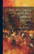 Cover-Bild zum Titel 'Ricordi Della Vita Di Due Generali Italiani: F. Brignone E Giov. Durando...' von 'Luigi Chiala'