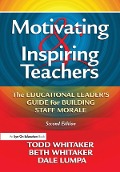 Cover-Bild zum Titel 'Motivating & Inspiring Teachers' von 'Todd Whitaker, Dale Lumpa, Beth Whitaker'