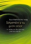 Satyendra y su gran amor - Joachim Felix Hornung