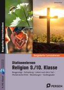 Cover-Bild zum Titel 'Stationenlernen Religion 9./10. Klasse' von 'Winfried Röser'