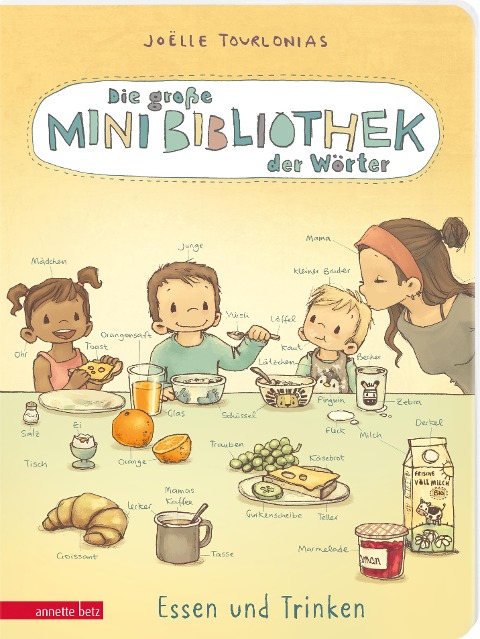 Die große Mini-Bibliothek der Wörter - Essen und Trinken (Die Mini-Bibliothek der Wörter, Bd.) - Joëlle Tourlonias