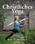 Cover-Bild zum Titel 'Christliches Yoga' von 'Pia Wick'