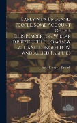 Cover-Bild zum Titel 'Early New England People. Some Account of the Ellis, Pemberton, Willard, Prescott, Titcomb, Sewall and Longfellow, and Allied Families' von 'Sarah Elizabeth Titcomb'