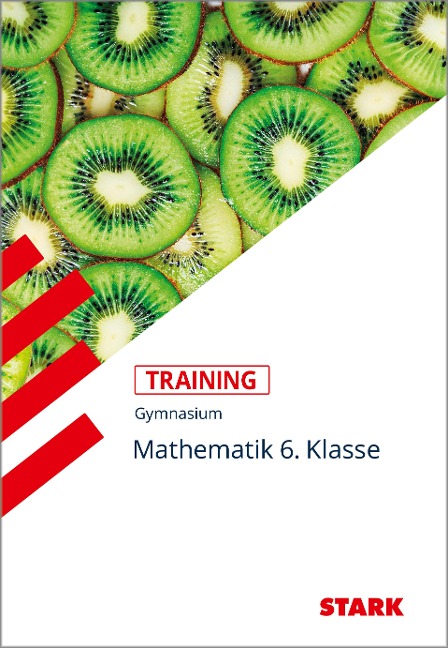 Training Gymnasium - Mathematik 6. Klasse - Eleonore Nettelbeck