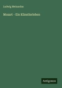 Cover-Bild zum Titel 'Mozart - Ein Künstlerleben' von 'Ludwig Meinardus'