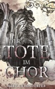 Cover-Bild zum Titel 'Der Tote im Chor' von 'Herta Krondorfer'