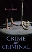 Cover-Bild zum Titel 'Crime and Criminal' von 'Richard Marsh'