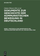 Cover-Bild zum Titel 'Protokolle des Sekretariats des Zentralkomitees der KPD Juli 1945 bis April 1946' von ''