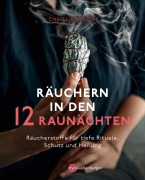 Cover-Bild zum Titel 'Räuchern in den 12 Raunächten' von 'Christine Fuchs'