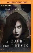 A Court for Thieves - Morgan Rice