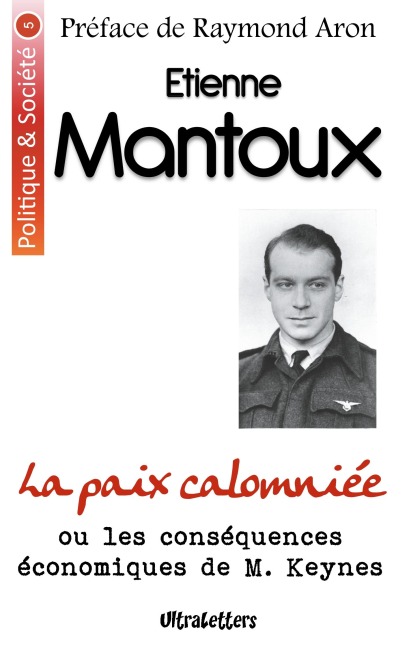 La paix calomniée - Etienne Mantoux, Raymond Aron