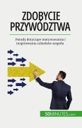 Cover-Bild zum Titel 'Zdobycie przywództwa' von 'Bertrand de Witte'