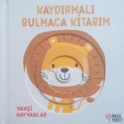 Cover-Bild zum Titel 'Kaydirmali Bulmaca Kitabim - Vahsi Hayvanlar' von 'Kolektif'