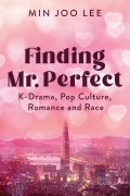 Cover-Bild zum Titel 'Finding Mr. Perfect' von 'Min Joo Lee'