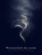 Cover-Bild zum Titel 'Wissenschaft des atems' von 'William Walker'