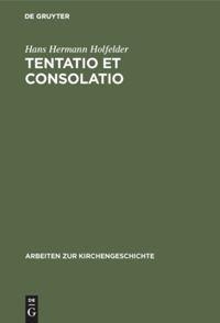 Tentatio et consolatio - Hans Hermann Holfelder