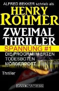 Zweimal Thriller Spannung #1 - Alfred Bekker