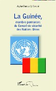 Cover-Bild zum Titel 'La Guinée, membre permanent du Conseil de sécurité des Nations Unies' von 'Alpha Oumar Sy Savane'