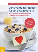 Cover-Bild zum Titel 'Der Ernährungsratgeber für ein gesundes Herz' von 'Andrea Flemmer'