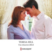 Cover-Bild zum Titel 'Una situacion difícil' von 'Teresa Hill'