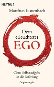 Cover-Bild zum Titel 'Dein erleuchtetes Ego' von 'Matthias Ennenbach'