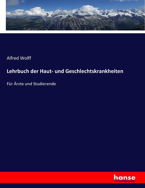 Lehrbuch der Haut- und Geschlechtskrankheiten - Alfred Wolff
