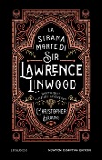 Cover-Bild zum Titel 'La strana morte di Sir Lawrence Linwood' von 'Christopher Huang'