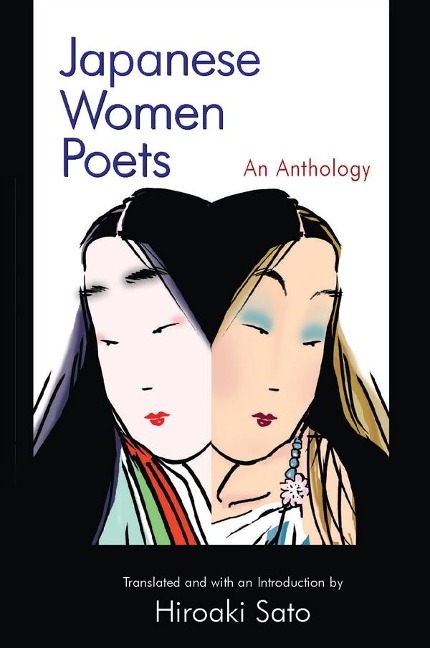 Japanese Women Poets: An Anthology - Hiroaki Sato