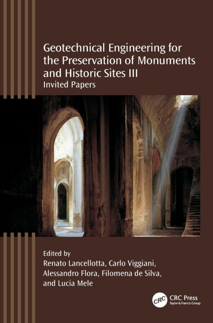 Geotechnical Engineering for the Preservation of Monuments and Historic Sites III - 