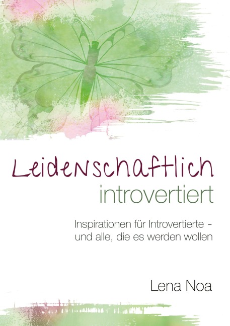 Leidenschaftlich introvertiert - Lena Noa