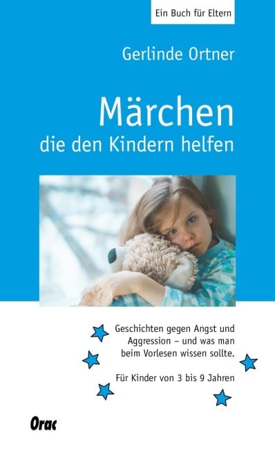 Märchen, die den Kindern helfen - Gerlinde Ortner