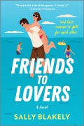 Cover-Bild zum Titel 'Friends to Lovers' von 'Sally Blakely'