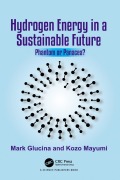 Cover-Bild zum Titel 'Hydrogen Energy in a Sustainable Future' von 'Mark Glucina, Kozo Mayumi'