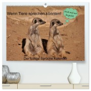 Wenn Tiere sprechen könnten! Der lustige Sprüche Kalender (hochwertiger Premium Wandkalender 2026 DIN A2 quer), Kunstdruck in Hochglanz - Frank Gayde