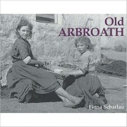 Cover-Bild zum Titel 'Old Arbroath' von 'Fiona Scharlau'