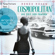 Cover-Bild zum Titel 'Cosmopolitan - Die Zeit der Frauen' von 'Renée Rosen'