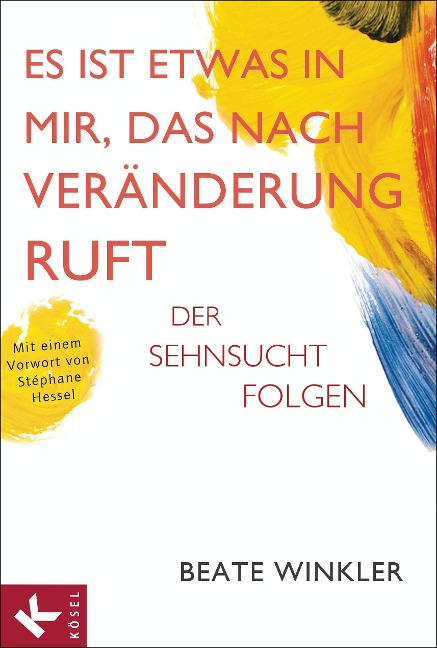 Es ist etwas in mir, das nach Veränderung ruft - Beate Winkler