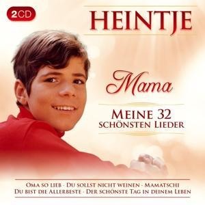 Mama-Meine 32 schönsten Lieder - Heintje