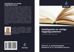 Cover-Bild zum Titel 'Intelligente en veilige taggingsystemen' von 'Sastry K. R. Jammalamadaka, Kamesh D. B. K. Sasi Bhanu Duvvuri'