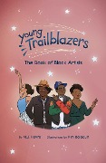 Cover-Bild zum Titel 'Young Trailblazers: The Book of Black Artists' von 'M. J. Fievre'