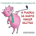 Cover-Bild zum Titel 'A Puerco le gusta hacer selfies' von 'Terry T Waltz'