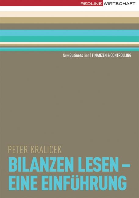 Bilanzen lesen - Eine Einführung - Peter Kralicek