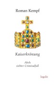 Cover-Bild zum Titel 'Kaiserkrönung' von 'Roman Kempf'