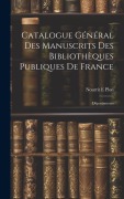 Cover-Bild zum Titel 'Catalogue Général des Manuscrits des Bibliothèques Publiques de France: Départements' von 'Nourrit E. Plon'