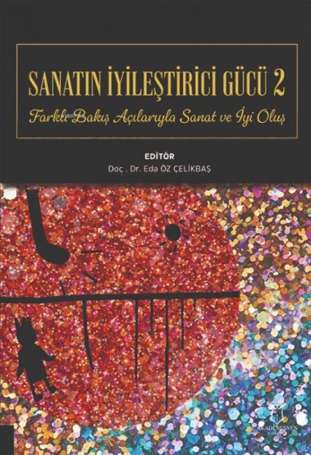 Sanatin Iyilestirici Gücü 2 - Eda Öz celikbas