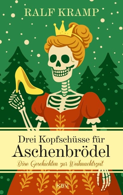 Drei Kopfschüsse für Aschenbrödel - Ralf Kramp